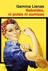 Rebeldes, ni putas ni sumisas | 29