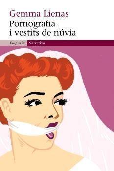 Pornografia i vestits de núvia | 30